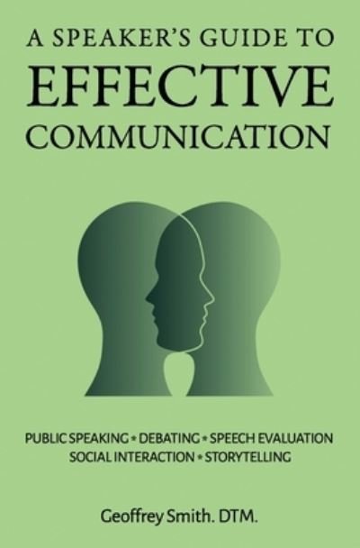 Cover for Geoffrey Smith · A Speaker's Guide to Effective Communication (Paperback Bog) (2021)