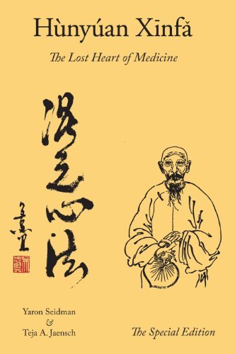 Hunyuan Xinfa: the Lost Heart of Medicine - the Special Edition - Teja A. Jaensch - Bøger - Hunyuan Fertility Center - 9780989167918 - 19. juni 2013