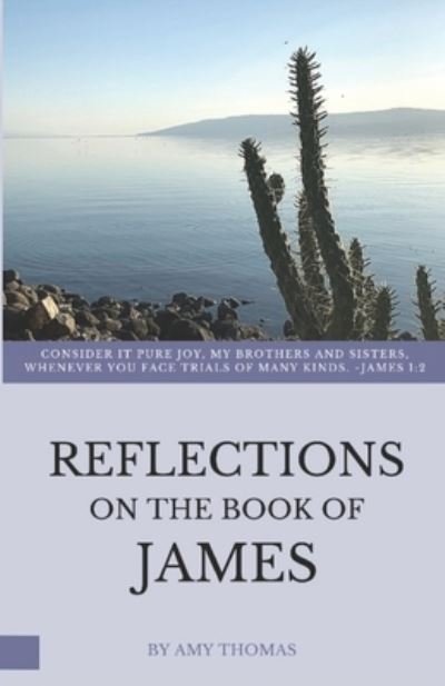 Cover for Amy a Thomas · Reflections on the Book of James (Pocketbok) (2020)