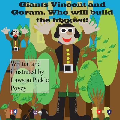 Cover for Mr Lawson Pickle Povey · Giants Vincent and Goram. Who will build the biggest! (Paperback Book) (2016)