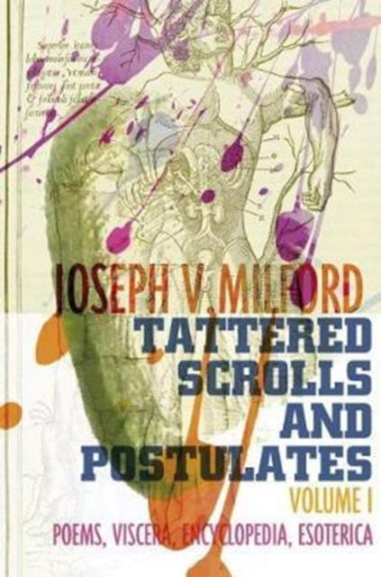 Tattered Scrolls and Postulates - Joseph V Milford - Books - Backlash Press - 9780995599918 - August 15, 2017