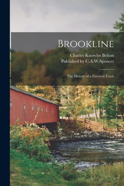 Cover for Charles Knowles Bolton · Brookline (Book) (2022)