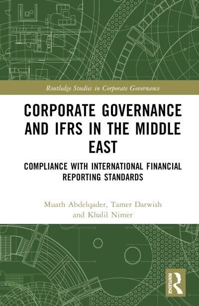 Cover for Muath Abdelqader · Corporate Governance and IFRS in the Middle East: Compliance with International Financial Reporting Standards - Routledge Studies in Corporate Governance (Inbunden Bok) (2022)