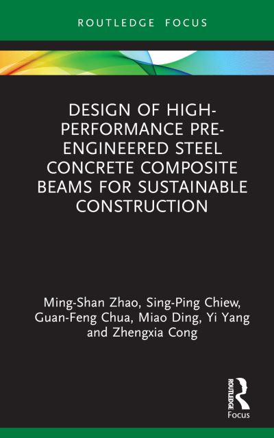 Cover for Zhao, Ming-Shan (Singapore Institute of Technology) · Design of High-performance Pre-engineered Steel Concrete Composite Beams for Sustainable Construction (Hardcover Book) (2024)