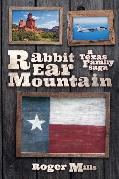 Cover for Roger Mills · Rabbit Ear Mountain: A Texas Family Saga (Taschenbuch) (2021)