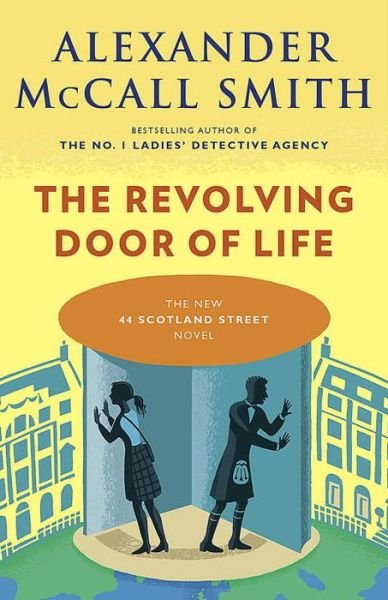 Cover for Alexander McCall Smith · The revolving door of life (Bog) (2016)