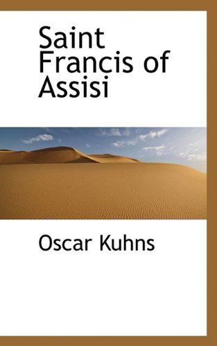 Cover for Oscar Kuhns · Saint Francis of Assisi (Paperback Book) (2009)