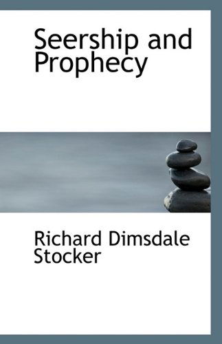 Cover for Richard Dimsdale Stocker · Seership and Prophecy (Paperback Book) (2009)