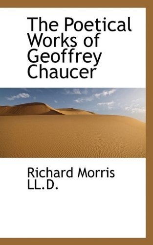 Cover for Richard Morris · The Poetical Works of Geoffrey Chaucer (Paperback Book) (2009)