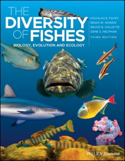 Cover for Facey, Douglas E. (Saint Michaels College) · The Diversity of Fishes: Biology, Evolution and Ecology (Hardcover Book) (2022)
