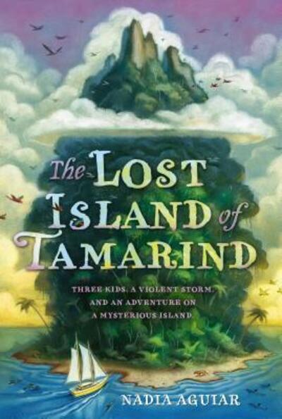 Cover for Nadia Aguiar · The Lost Island of Tamarind - The Book of Tamarind (Paperback Book) (2017)