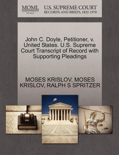 Cover for Moses Krislov · John C. Doyle, Petitioner, V. United States. U.s. Supreme Court Transcript of Record with Supporting Pleadings (Paperback Book) (2011)