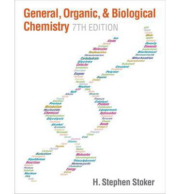 Cover for Stoker, H. Stephen (Weber State University) · General, Organic, and Biological Chemistry (Hardcover Book) (2015)