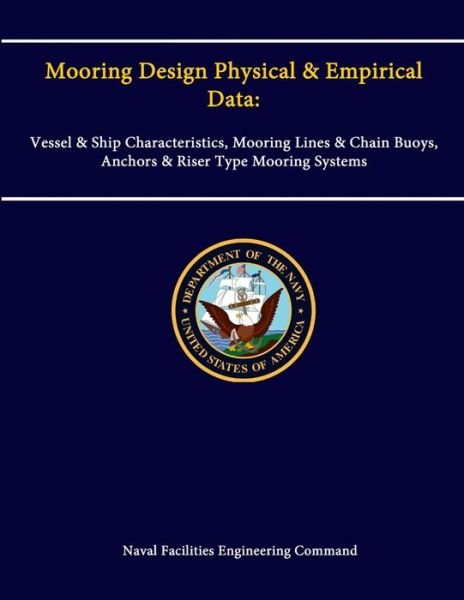 Cover for Naval Facilities Engineering Command · Mooring Design Physical &amp; Empirical Data (Book) (2013)