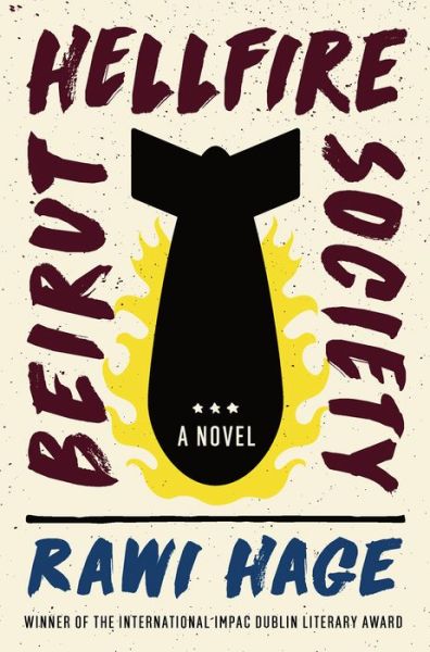 Beirut Hellfire Society - A Novel - Rawi Hage - Books - WW Norton & Co - 9781324002918 - July 16, 2019