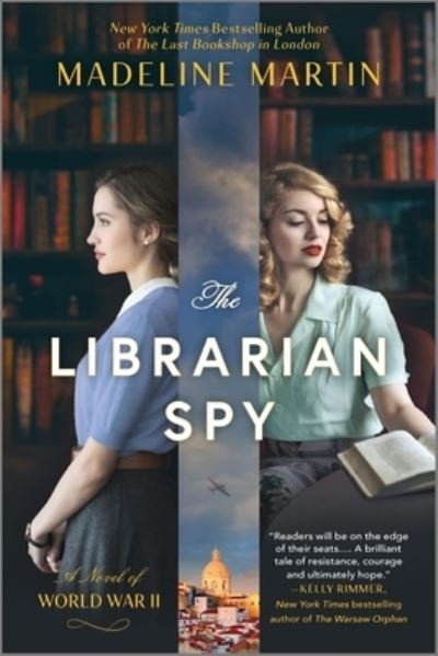 Cover for Madeline Martin · The Librarian Spy: A Novel of World War II (Paperback Book) [Original edition] (2022)