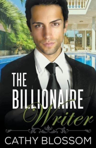 Cover for Cathy Blossom · The Billionaire Writer (Paperback Book) (2018)