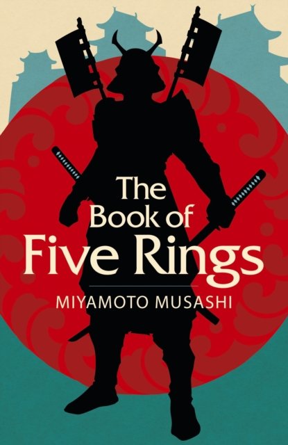 Cover for Miyamoto Musashi · The Book of Five Rings - Arcturus Classics (Paperback Bog) (2022)