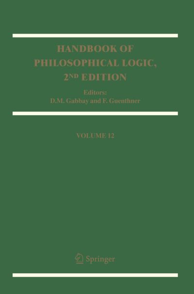 Cover for D M Gabbay · Handbook of Philosophical Logic: Volume 12 - Handbook of Philosophical Logic (Hardcover Book) [2nd ed. 2005 edition] (2005)