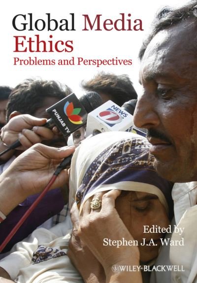 Cover for SJA Ward · Global Media Ethics: Problems and Perspectives (Paperback Bog) (2013)