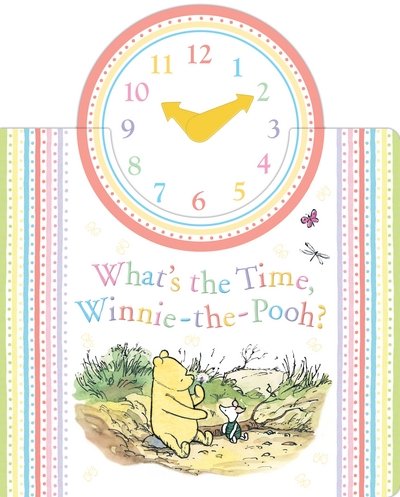 Cover for A. A. Milne · Winnie-the-Pooh: What's the Time Winnie-the-Pooh? (Innbunden bok) (2016)
