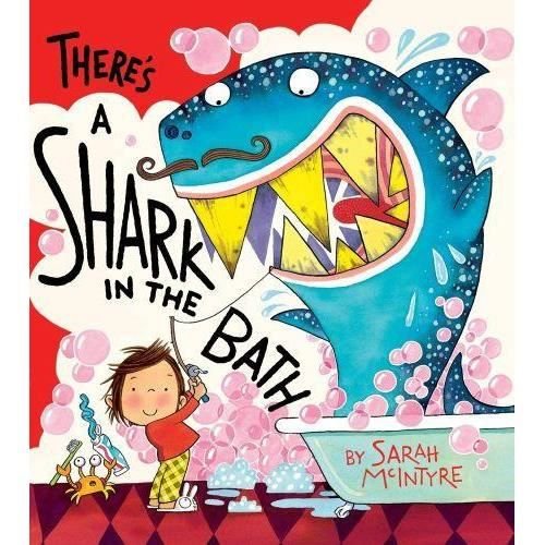 Cover for Sarah McIntyre · There's a Shark in the Bath (Paperback Book) (2014)