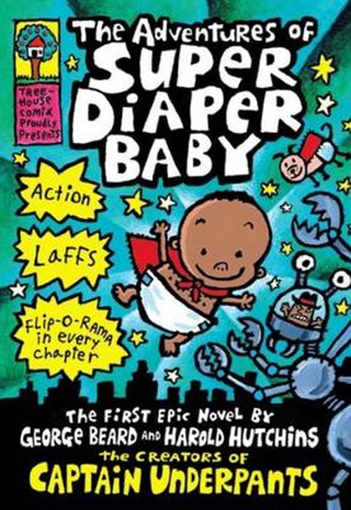 The Adventures of Super Diaper Baby - Captain Underpants - Dav Pilkey - Boeken - Scholastic - 9781407147918 - 3 juli 2014