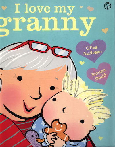 Cover for Giles Andreae · I Love My Granny (Hardcover Book) (2015)