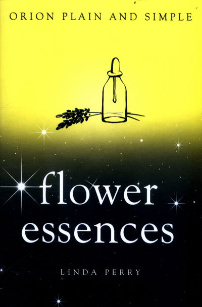 Cover for Linda Perry · Flower Essences, Orion Plain and Simple - Plain and Simple (Paperback Book) (2017)