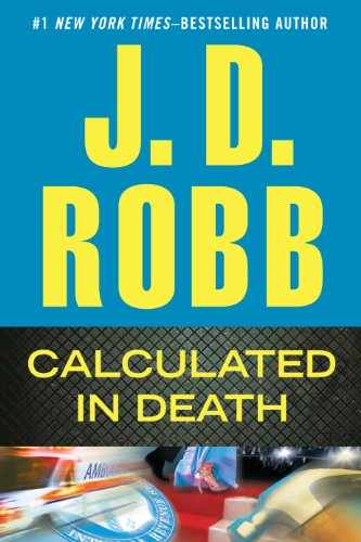 Cover for J. D. Robb · Calculated in Death (Wheeler Hardcover) (Hardcover Book) [Lrg edition] (2013)