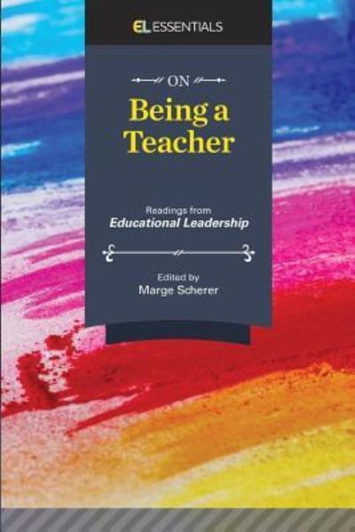 On Being a Teacher - Marge Scherer - Books - Association for Supervision & Curriculum - 9781416622918 - July 18, 2016