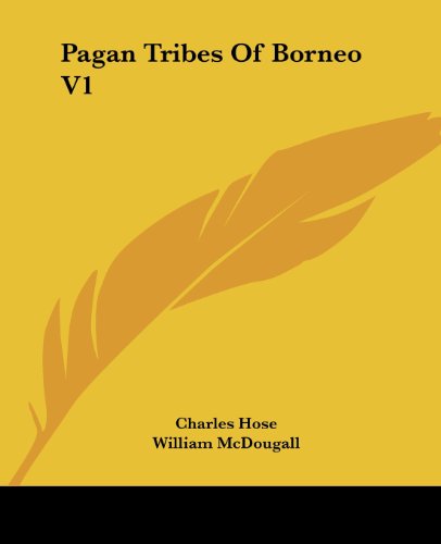 Cover for William Mcdougall · Pagan Tribes of Borneo V1 (Paperback Book) (2004)