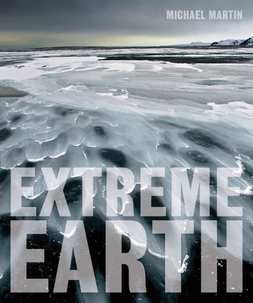 Cover for Michael Martin · Extreme Earth (Hardcover Book) (2015)