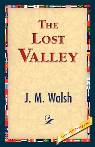 Cover for J. M. Walsh · The Lost Valley (Taschenbuch) (2006)