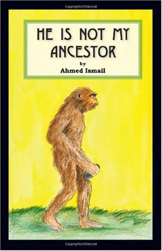 Cover for Ahmed Ismail · He is Not My Ancestor (Paperback Book) (2007)