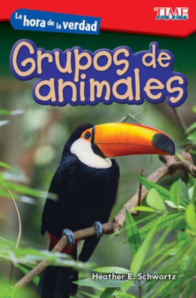 Cover for Heather Schwartz · La hora de la verdad: Grupos de animales (Showdown: Animal Groups) (Paperback Book) (2018)