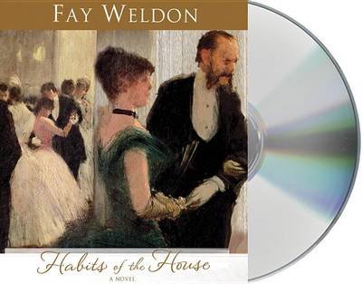 Cover for Fay Weldon · Habits of the House (Lydbog (CD)) [Unabridged edition] (2013)