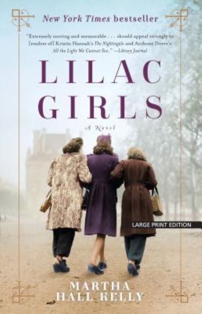 Lilac girls - Martha Hall Kelly - Bøger -  - 9781432839918 - 7. marts 2017