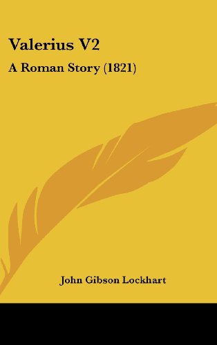 Cover for John Gibson Lockhart · Valerius V2: a Roman Story (1821) (Hardcover Book) (2008)