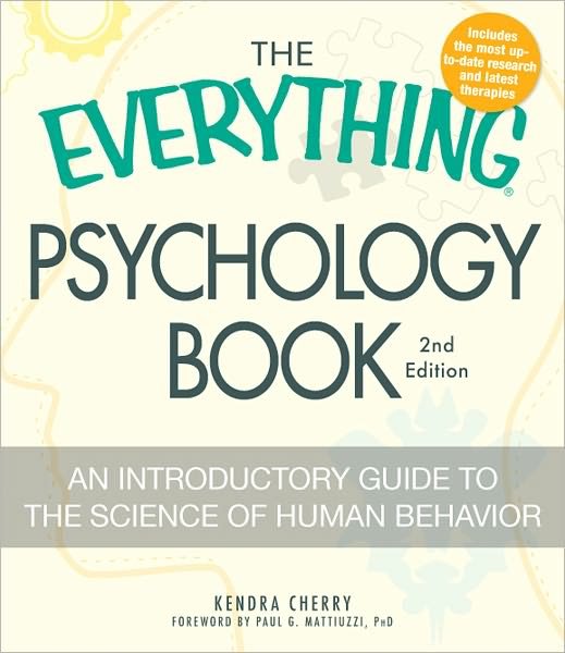 Kendra Cherry · The Everything Psychology Book: Explore the human psyche and understand why we do the things we do - Everything (R) (Paperback Book) [2 Rev edition] (2010)