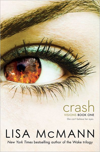 Cover for Lisa Mcmann · Crash (Visions) (Inbunden Bok) (2013)