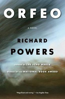 Cover for Richard Powers · Orfeo (Book) (2019)