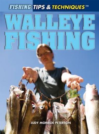 Cover for Judy Monroe Peterson · Walleye fishing (Book) [First edition. edition] (2013)