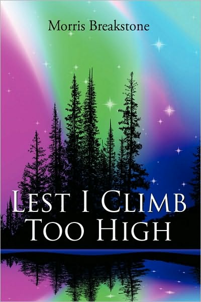 Cover for Morris Breakstone · Lest I Climb Too High (Hardcover Book) (2010)