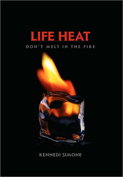 Cover for Kennedi Simone · Life Heat (Paperback Book) (2010)