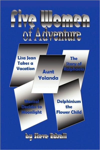 Cover for Steve Edsall · Five Women of Adventure (Paperback Book) (2010)