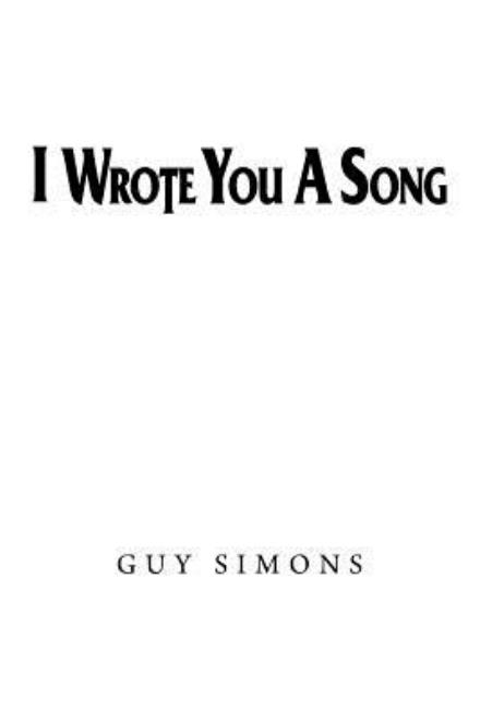 Cover for Guy Simons · I Wrote You a Song (Paperback Book) (2015)