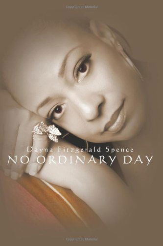 Cover for Dayna Spence · No Ordinary Day (Paperback Book) (2010)