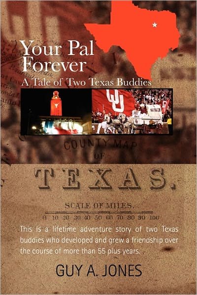 Cover for Guy a Jones · Your Pal Forever: a Tale of Two Texas Buddies (Paperback Book) (2011)