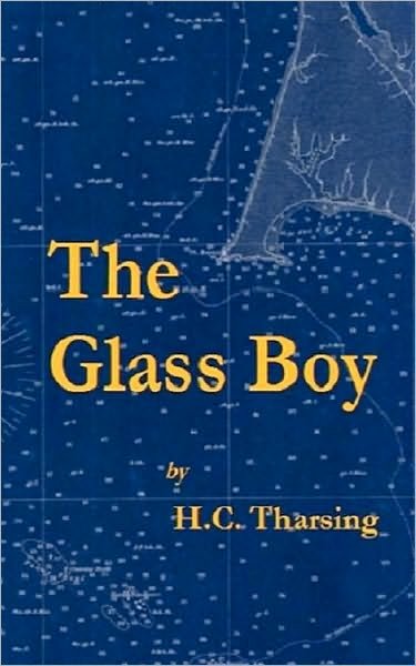 Cover for H C Tharsing · The Glass Boy (Pocketbok) (2010)